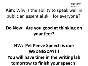 Aim: How can we use a pet peeve as a topic of a speech? Do Now