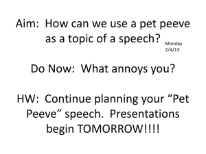 Aim: How can we use a pet peeve as a topic of a speech? Do Now