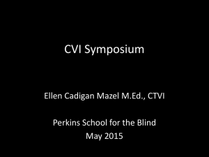 Cortical Visual Impairment and the Evaluation of