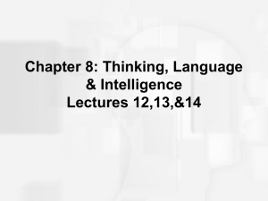 Chapter 8 : Thinking, Language & Intelligence