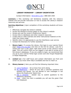 Library Workshop – Library Orientation Contact Information: library