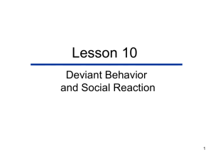 Deviant Behavior and Social Reaction