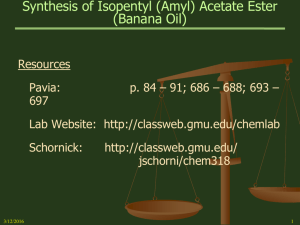 Synthesis of Isopentyl (Amyl) Acetate Ester (Banana Oil)