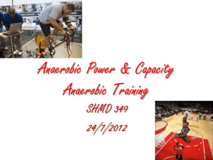 Anaerobic Power & Capacity - SHMD 349 Sport & Exercise
