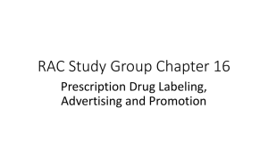 Prescription Drug Labeling, Advertising, and Promotion (Ch.16)