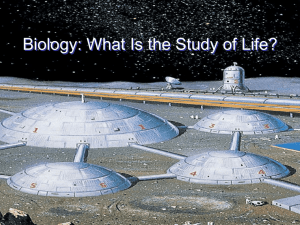 Biology: What Is the Study of Life?