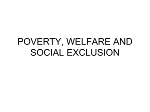 POVERTY, WELFARE AND SOCIAL EXCLUSION