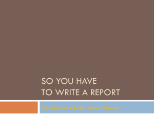 View the How to Write a Report Presentation