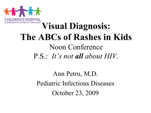 A Pot Pourri (ABC) of Pediatric Infectious Diseases A presentation