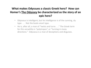 What makes Odyssues a classic Greek hero? How can Homer*s The