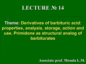 14 Deriv. of barbituric acid. Primidone