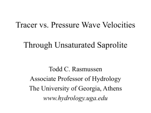 Tracer vs. Pressure Wave Velocities Through Unsaturated Saprolite