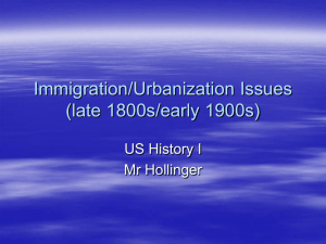 Immigration/Urbanization Issues (late 1800s/early 1900s)