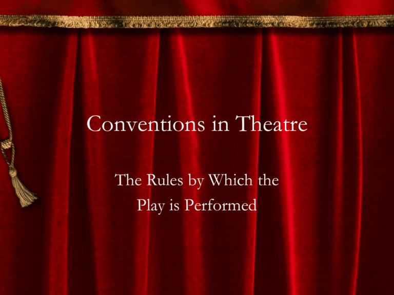 Conventions In Theatre