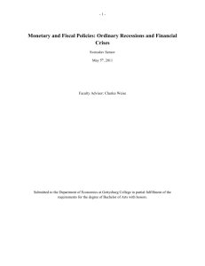 Monetary and Fiscal Policies: Ordinary Recessions and Financial