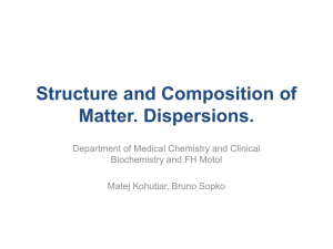 Structure and Composition of Matter. Dispersions.