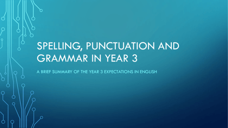 Spelling Punctuation And Grammar In Year 3