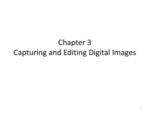 Chapter 3 Capturing and Editing Digital Images