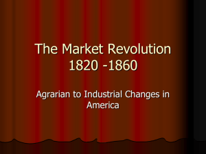 The Economic Revolution 1820 -1860
