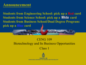 CENG 109 Biotechnology and Its Business Opportunities