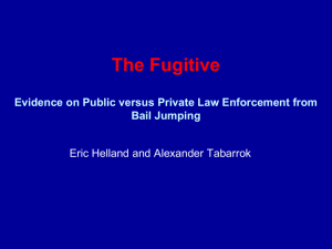 The Fugitive: Evidence on Public versus Private Law Enforcement