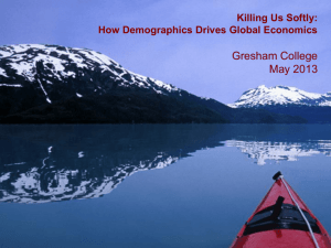 Killing Us Softly: How Demographics Drive Global Economics