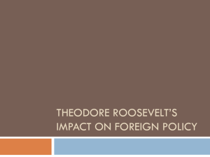 Roosevelt's Foreign Diplomacy (Lesson 2)