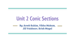 Unit 2 Conic Sections