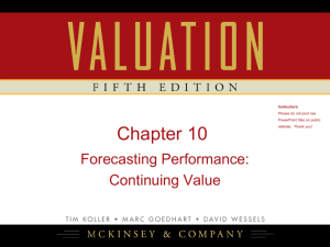 Examine the subtleties of continuing value.