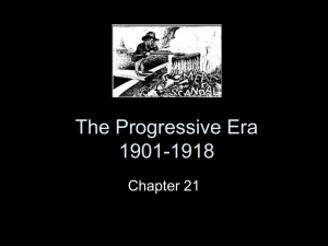The Progressive Era 1901-1918