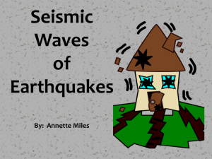 Seismic Waves of Earthquakes