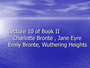 Lecture 10 Charlotte Bronte,Emily