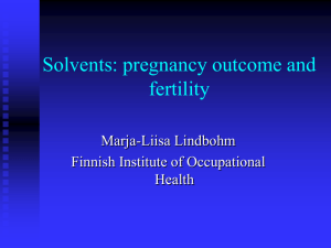 Solvents: pregnancy outcome and fertility