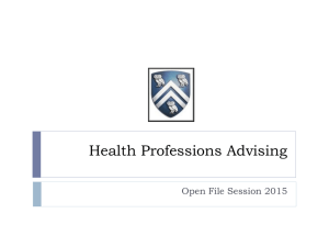 Health Professions Advising Open File Session PowerPoint