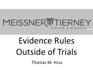 Evidence rules outside of trials
