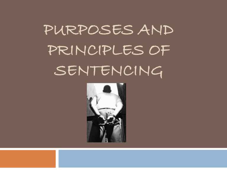 Purposes And Principles Of Sentencing