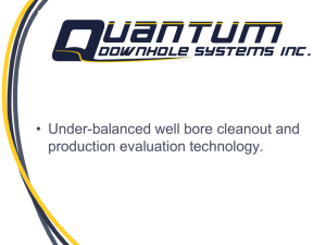 Under-balanced well bore cleanout and production evaluation