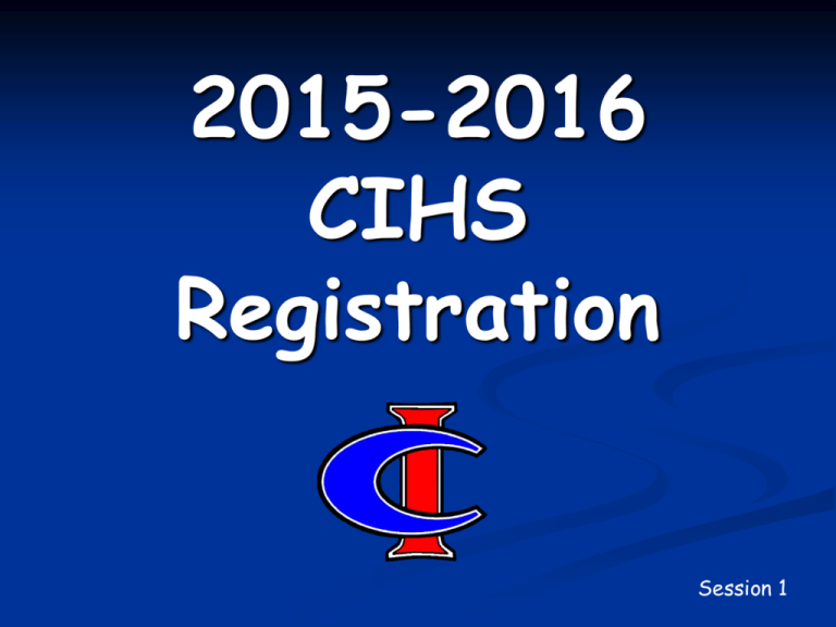 2015 2016 CIHS Registration 2015 2016 CIHS Registration