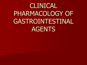 CLINICAL PHARMACOLOGY OF GASTROINTESTINAL AGENTS