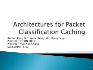 Architectures for Packet Classification Caching - CSIE -NCKU