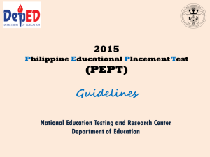 The 2012 Philippine Educational Placement Test (PEPT) Guidelines