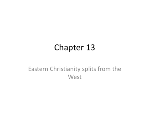 Eastern Christianity splits from the West