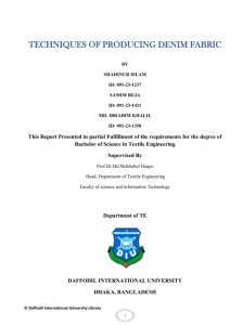 The project is on “Techniques of Producing Denim Fabrics”.