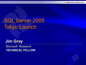 TECHNICAL FELLOW Jim Gray