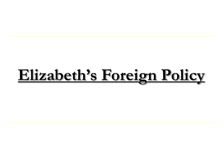 elizabeth foreign policy essay