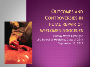 Outcomes and Controversies in fetal repair of