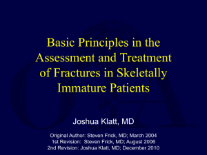 Basic Principles in the Assessment and Treatment of Fractures in