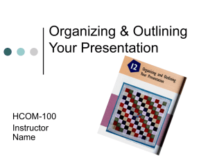 Organizing & Outlining a Presentation