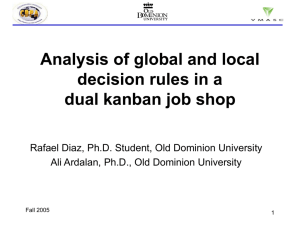 Analysis of global and local decision rules in a dual kanban job shop