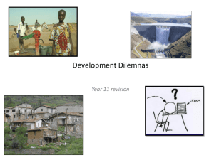 Topic 4 - Development Dilemmas